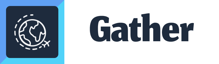 Gather